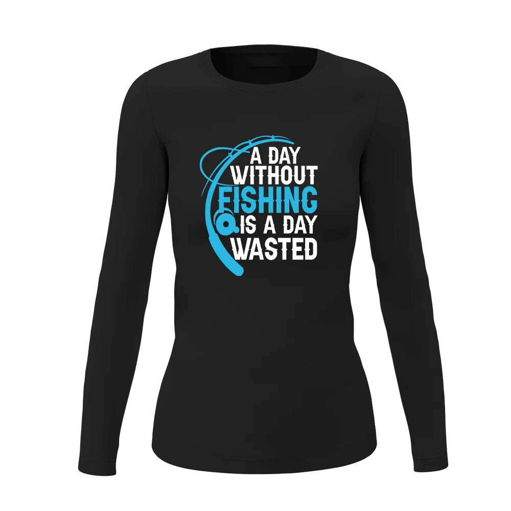 A Day Without Fishing Women Long Sleeve Shirt