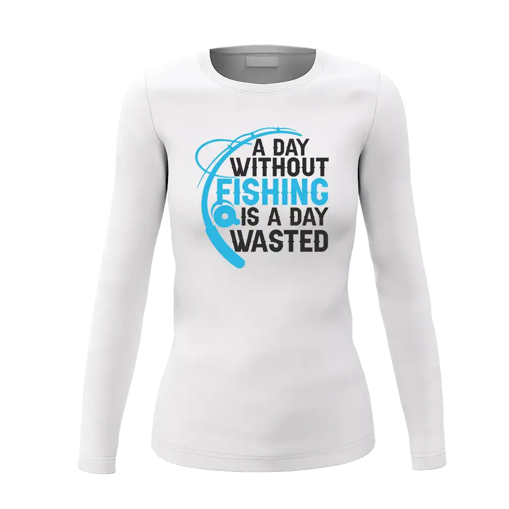 A Day Without Fishing Women Long Sleeve Shirt