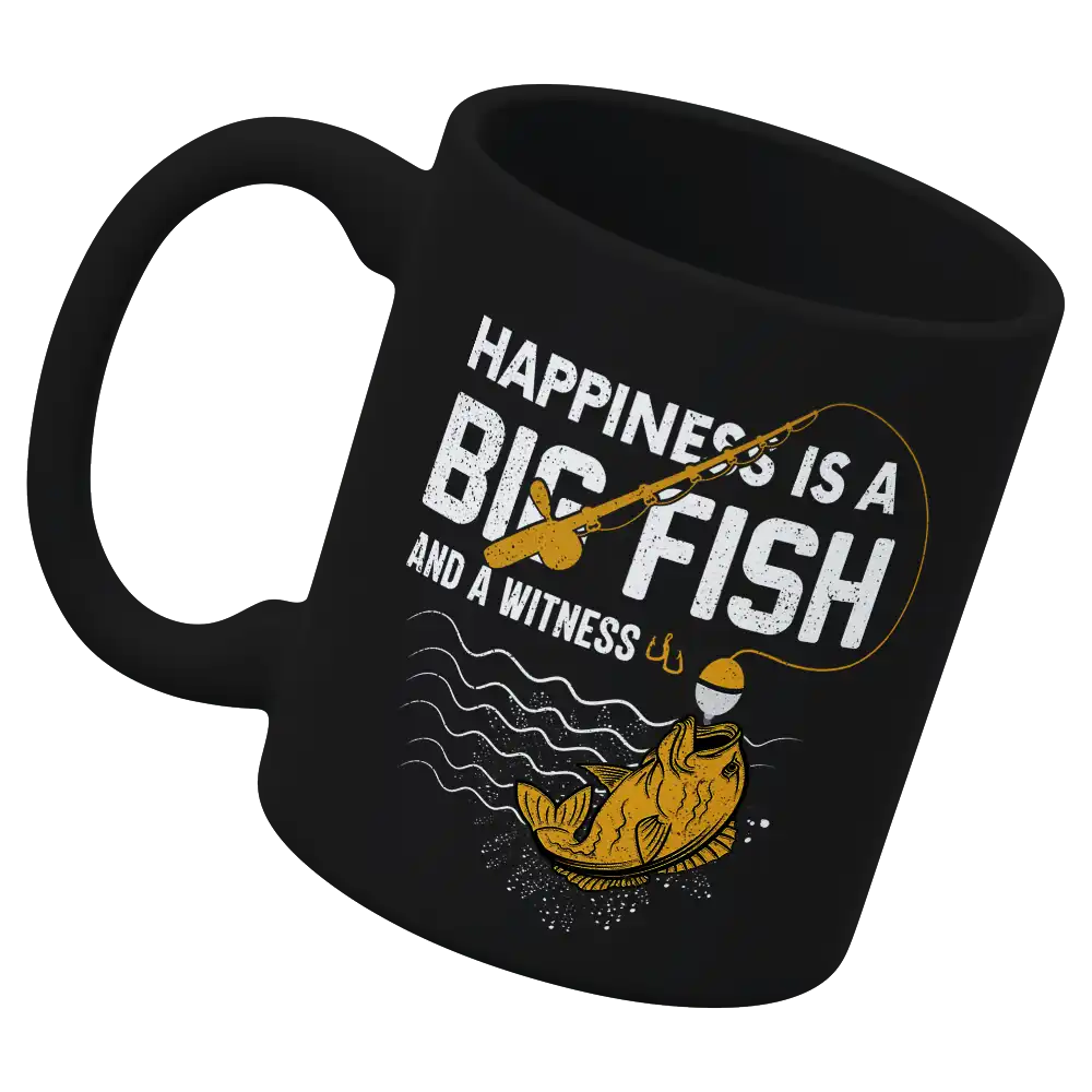 Happiness is a big fish 11oz Mug